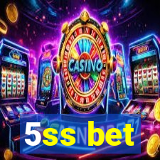 5ss bet